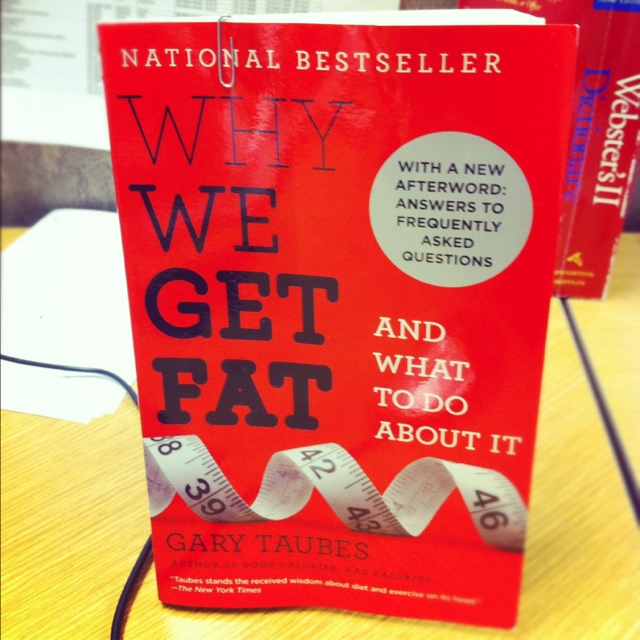 Why We Get Fat book